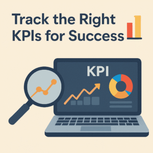 How to Track the Right KPIs for Your High-Performing Digital Campaigns